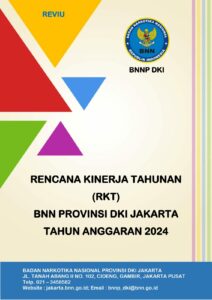 Rencana Kinerja Tahunan (RKT) BNN Provinsi DKI Jakarta Tahun 2024