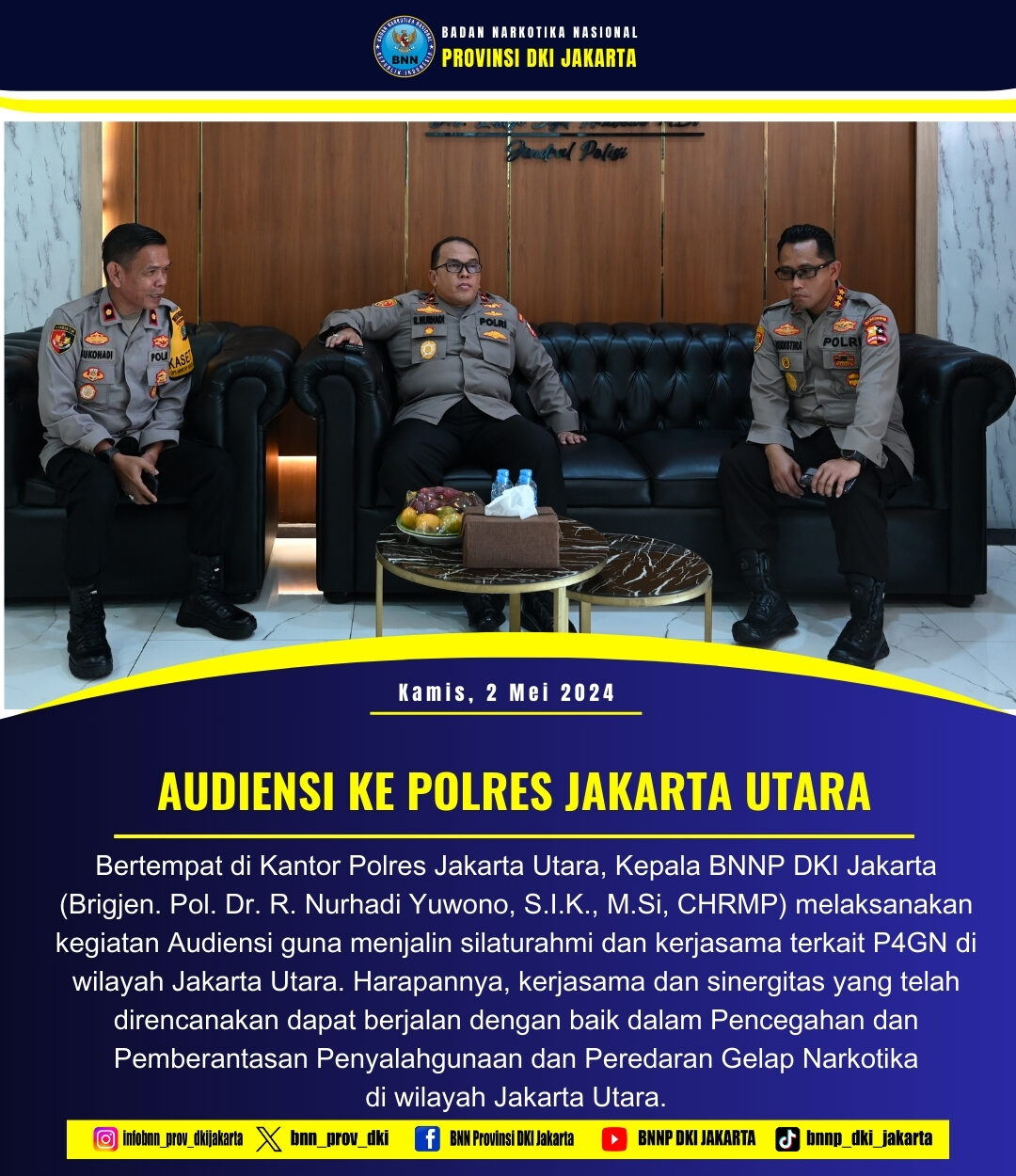 KUNJUNGAN KEPALA BNNP DKI JAKARTA KE POLRES JAKARTA UTARA KUNJUNGAN KEPALA BNNP DKI JAKARTA KE POLRES JAKARTA SELATAN