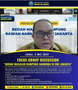 FOCUS GROUP DISCUSSION “BEDAH MASALAH KAMPUNG NARKOBA DI DKI JAKARTA” FOCUS GROUP DISCUSSION “BEDAH MASALAH KAMPUNG NARKOBA DI DKI JAKARTA”