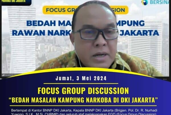 FOCUS GROUP DISCUSSION “BEDAH MASALAH KAMPUNG NARKOBA DI DKI JAKARTA”