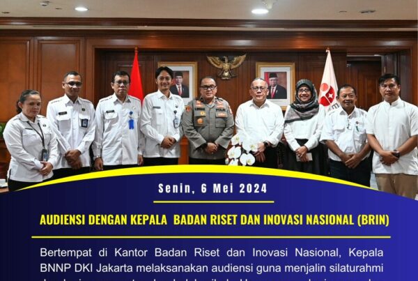 KEPALA BNNP DKI JAKARTA AUDIENSI DENGAN BRIN RI