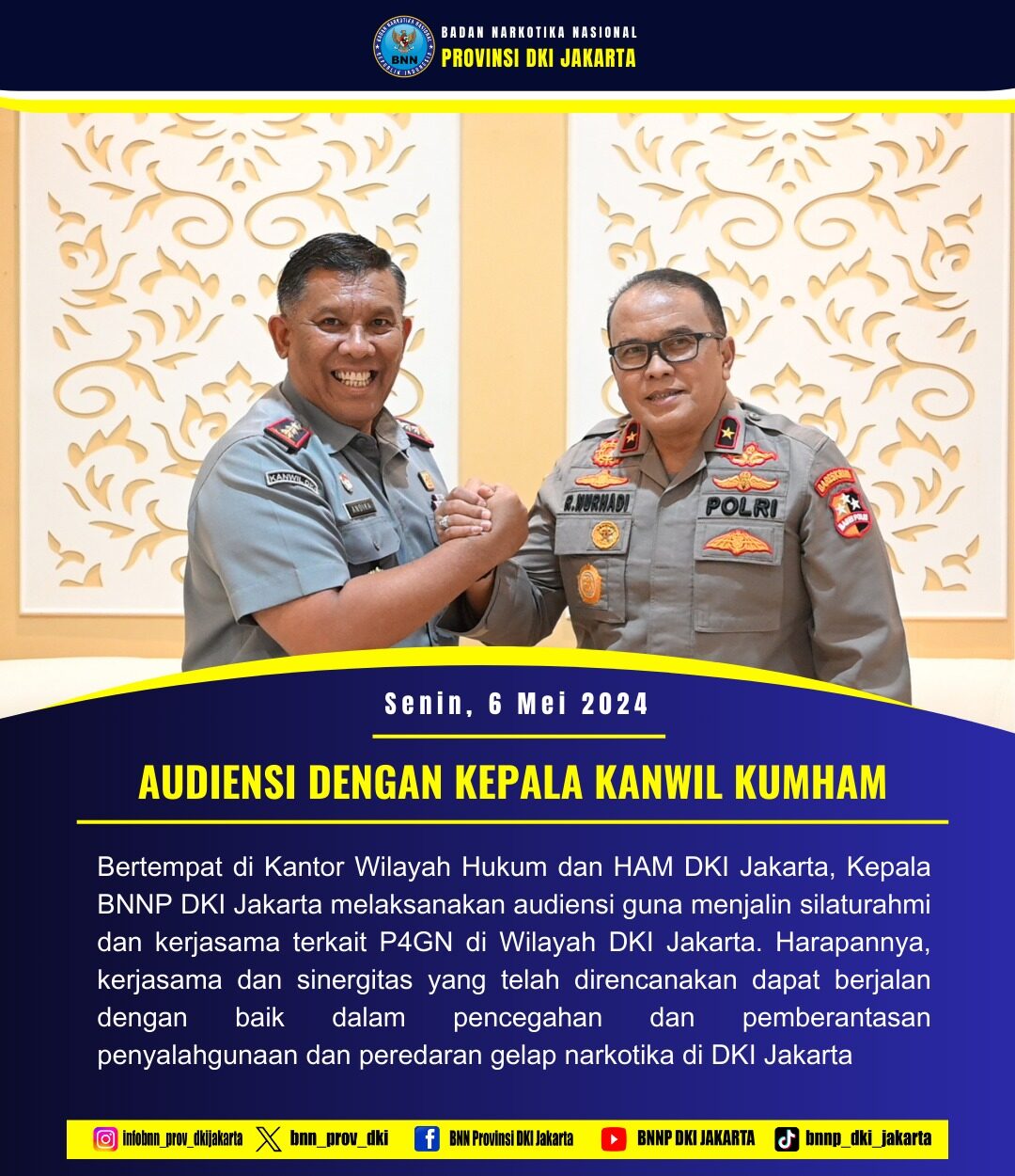 AUDIENSI KEPALA BNNP DKI JAKARTA KEPADA KEPALA KANWIL KUMHAM DKI JAKARTA AUDIENSI KEPALA BNNP DKI JAKARTA KEPADA KEPALA KANWIL KUMHAM DKI JAKARTA