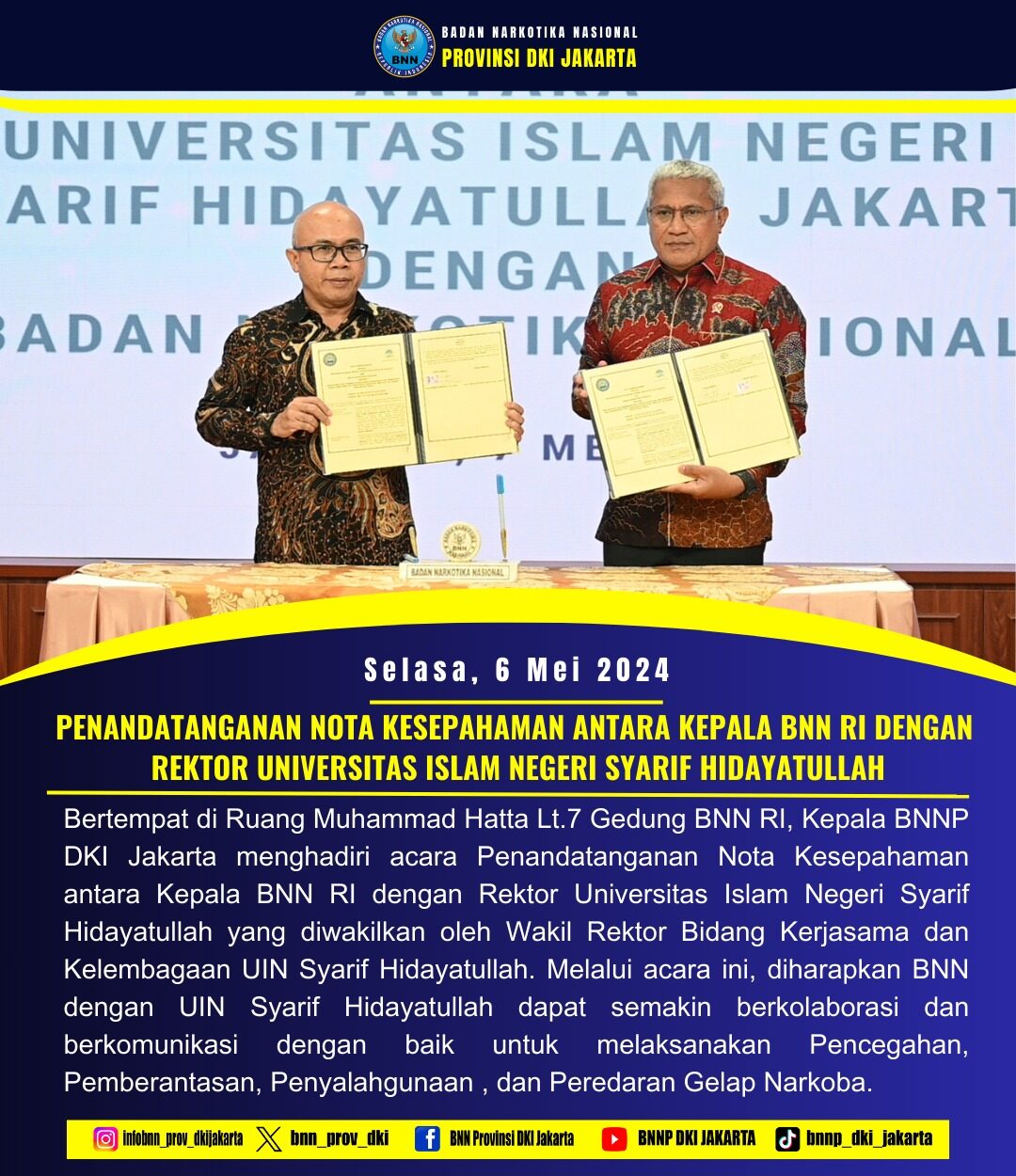 PENANDATANGANAN PERJANJIAN KERJA SAMA ANTARA BNN RI DENGAN UIN SYARIF HIDAYATULLAH JAKARTA PENANDATANGANAN PERJANJIAN KERJA SAMA ANTARA BNN RI DENGAN UIN SYARIF HIDAYATULLAH JAKARTA