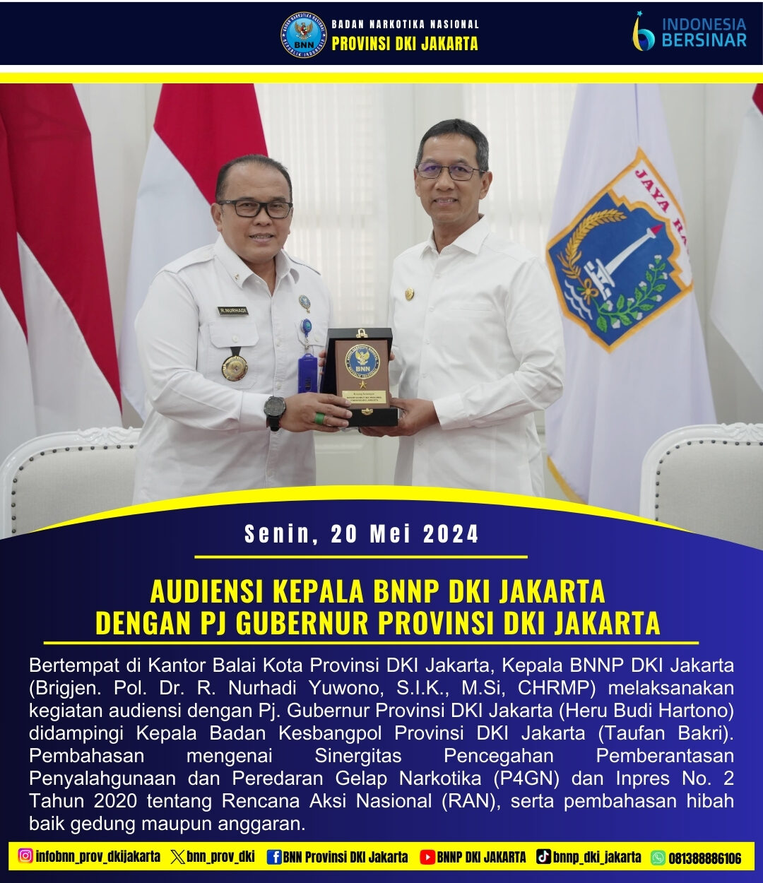 KEPALA BNNP DKI JAKARTA GELAR AUDIENSI DENGAN PJ. GUBERNUR DKI JAKARTA KEPALA BNNP DKI JAKARTA GELAR AUDIENSI DENGAN PJ. GUBERNUR DKI JAKARTA