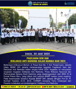 BNNP DKI JAKARTA GELAR PAGELARAN SENI DAN DEKLARASI ANTI NARKOBA DALAM RANGKA HANI 2024