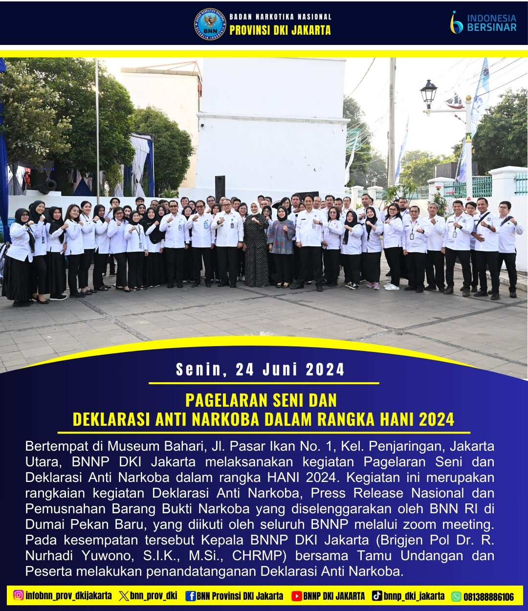 BNNP DKI JAKARTA GELAR PAGELARAN SENI DAN DEKLARASI ANTI NARKOBA DALAM RANGKA HANI 2024 BNNP DKI JAKARTA GELAR PAGELARAN SENI DAN DEKLARASI ANTI NARKOBA DALAM RANGKA HANI 2024