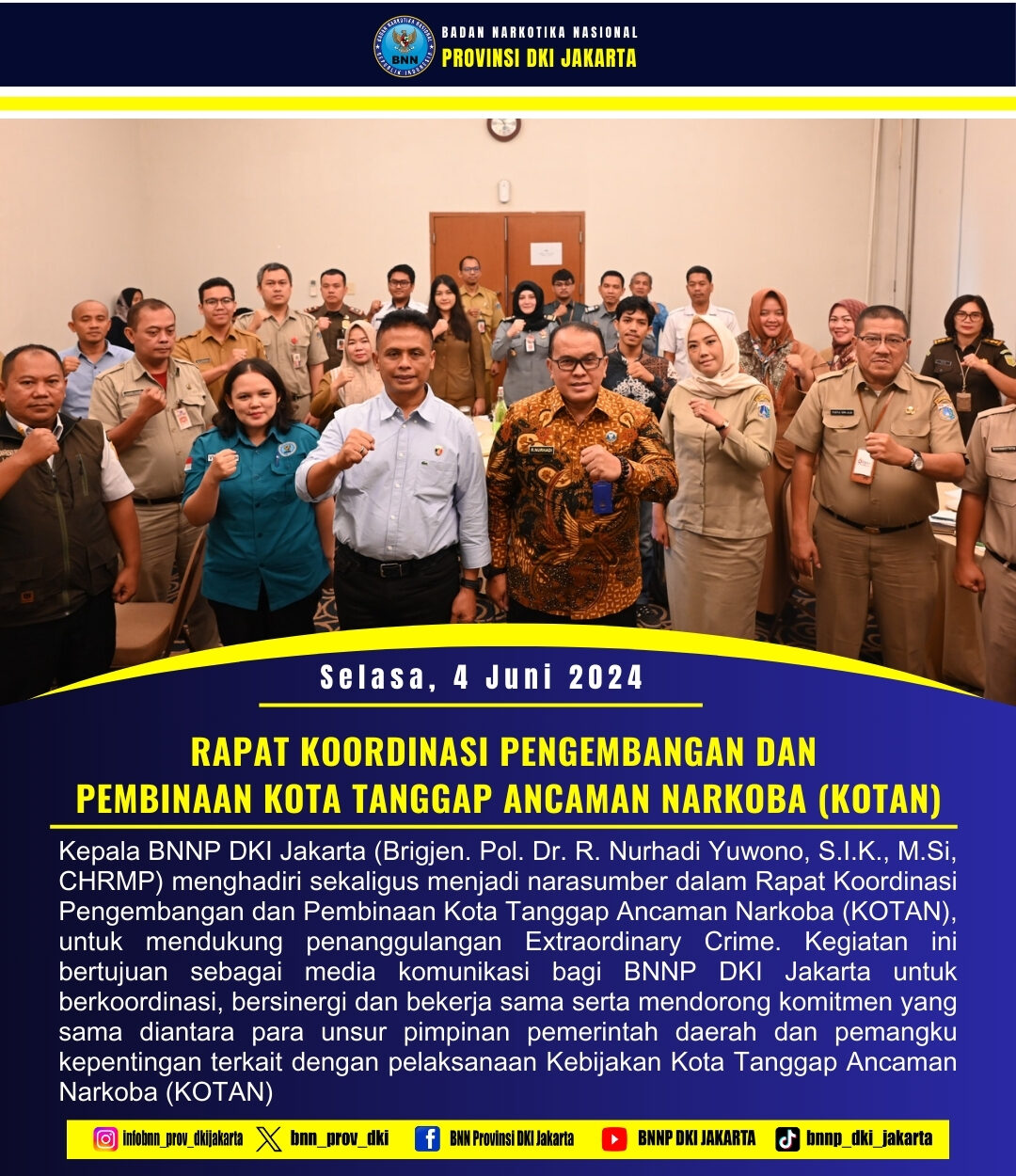 RAPAT KOORDINASI PENGEMBANGAN DAN PEMBINAAN KOTA TANGGAP ANCAMAN NARKOBA (KOTAN) RAPAT KOORDINASI PENGEMBANGAN DAN PEMBINAAN KOTA TANGGAP ANCAMAN NARKOBA (KOTAN)