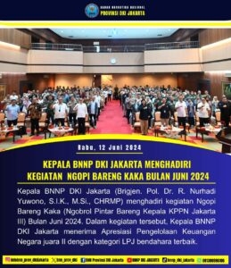 KEPALA BNNP DKI JAKARTA MENGHADIRI KEGIATAN NGOPI BARENG KAKA (NGOBROL PINTAR BARENG KEPALA KPPN JAKARTA III) KEPALA BNNP DKI JAKARTA MENGHADIRI KEGIATAN NGOPI BARENG KAKA (NGOBROL PINTAR BARENG KEPALA KPPN JAKARTA III)