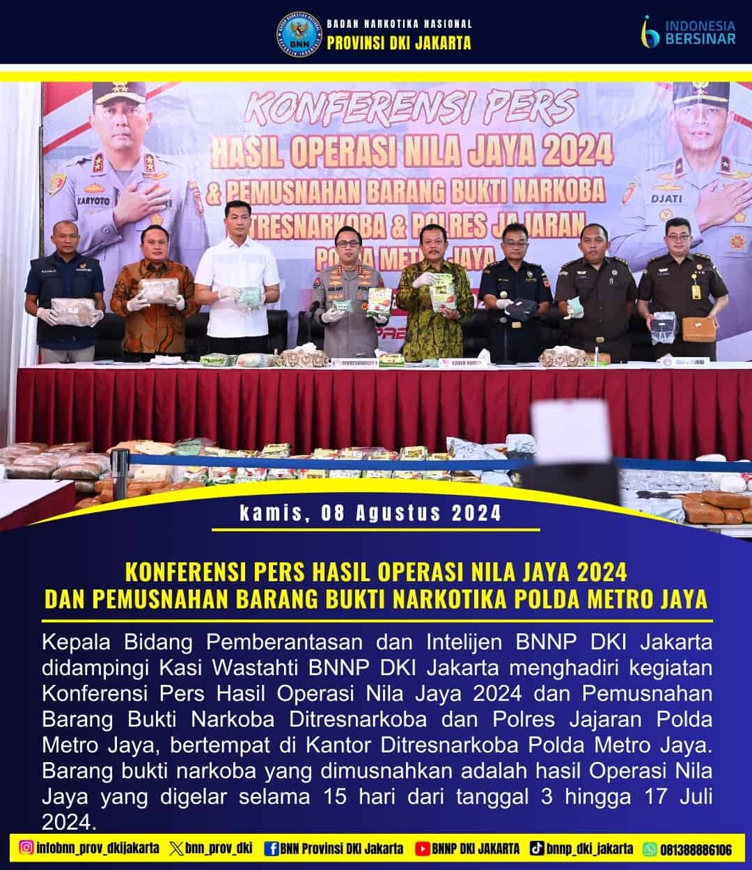 KONFERENSI PERS HASIL OPERASI NILA JAYA 2024 DAN PEMUSNAHAN BARANG BUKTI NARKOTIKA POLDA METRO JAYA KONFERENSI PERS HASIL OPERASI NILA JAYA 2024 DAN PEMUSNAHAN BARANG BUKTI NARKOTIKA POLDA METRO JAYA