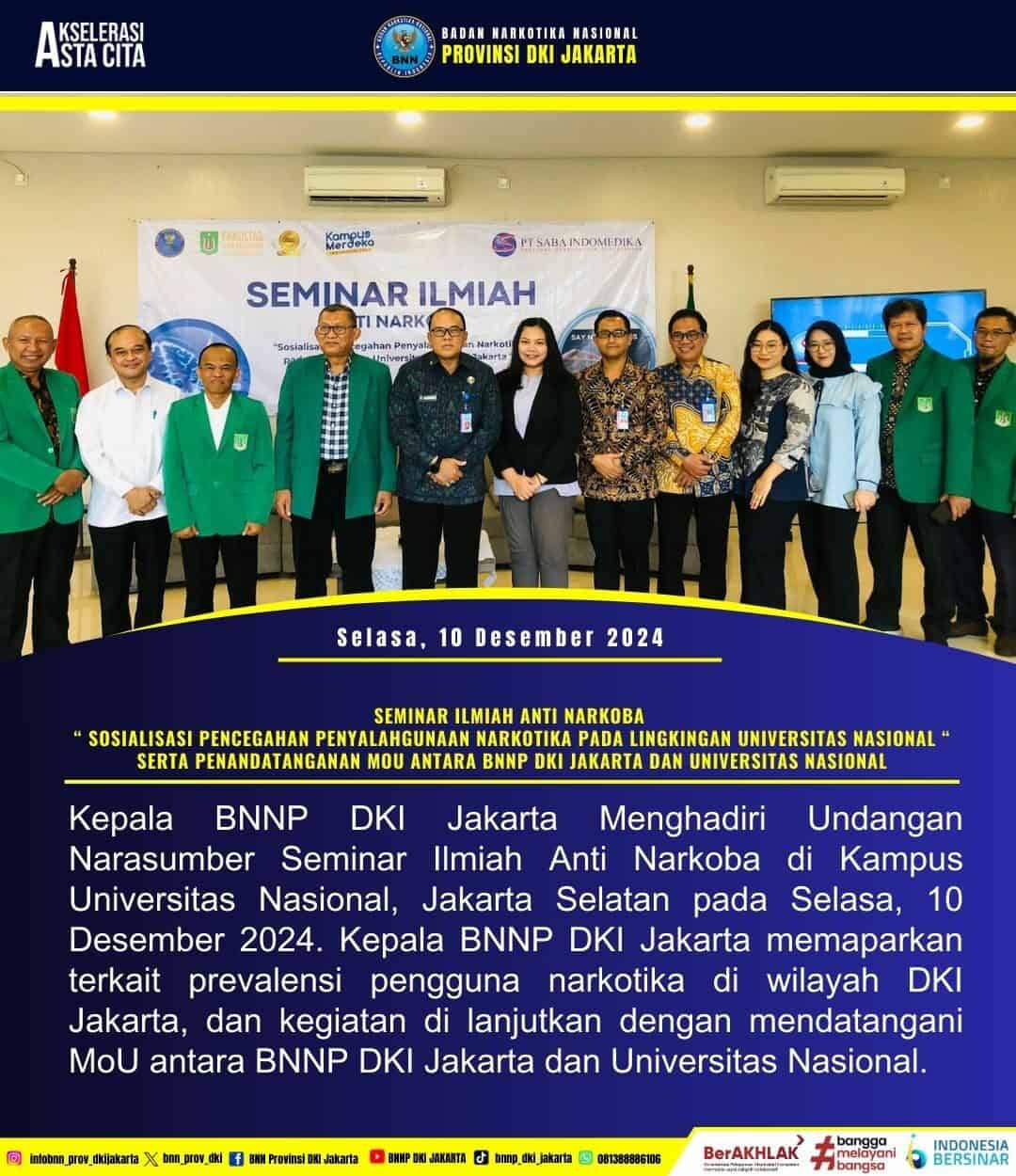 BNNP DKI JAKARTA HADIRI SEMINAR ILMIAH ANTI NARKOBA DAN SOSIALISASI P4GN DI UNIVERSITAS NASIONAL BNNP DKI JAKARTA HADIRI SEMINAR ILMIAH ANTI NARKOBA DAN SOSIALISASI P4GN DI UNIVERSITAS NASIONAL
