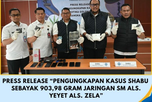 PRESS RELEASE “PENGUNGKAPAN KASUS SHABU SEBANYAK 907,98 GRAM JARINGAN SM als. YEYET als. ZELA” Konsep Otomatis